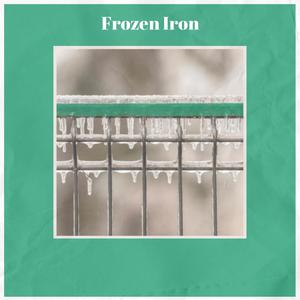 Frozen Iron