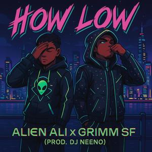HOW LOW (feat. Ali Joseph) (Explicit)