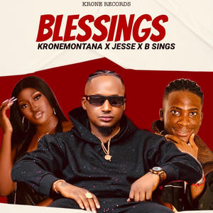 Blessings (feat. Je’sse & B sings) (Explicit)