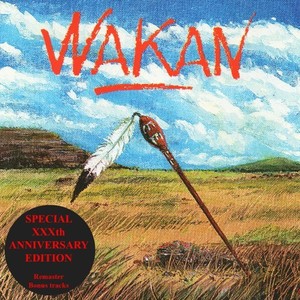 Wakan (Special Xxxth Anniversary Edition)