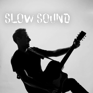 Slow Sound