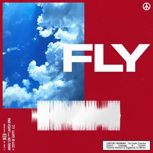 Fly (feat. Amaru Son & Lavii$h Rima) [Explicit]