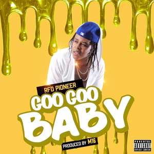 Goo Goo Baby (Explicit)