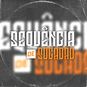 Sequencia de Socadão (Explicit)