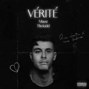Vérité (feat. Thekidd) [Explicit]