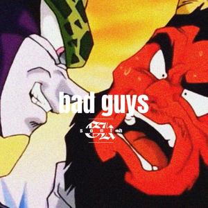 Bad Guys (feat. Theillest Godson) (Explicit)