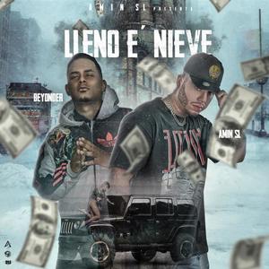 Lleno e´ nieve (feat. Beyonder Rh) [Explicit]