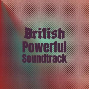British Powerful Soundtrack