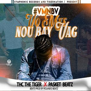 VO MYE NOU BAY VAG (feat. Pasket Beatz) [Explicit]