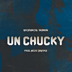 UN CHUCKY INSTRUMENTAL DE DEMBOW