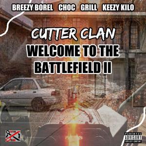 Welcome To The Battlefield II (feat. Breezy Borel, Choc, Grill & Keezy Kilo) (Explicit)