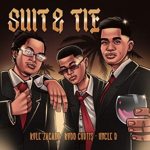 Suit & Tie (feat. Kydd Curti$ & Uncle B) (Explicit)