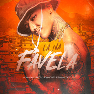 LÁ NA FAVELA (Explicit)