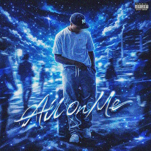 All On Me (Explicit)