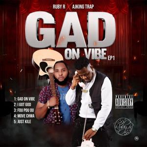 GAD ON VIBE (feat. AJKING TRAP) (Explicit)