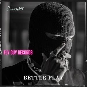 Better Play (Explicit)