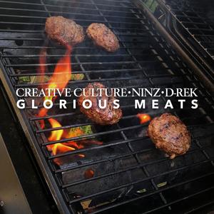 Glorious Meats(feat. Ninz & D-Rek)