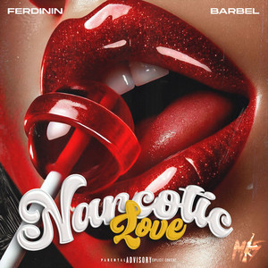 Narcoticlove (Explicit)