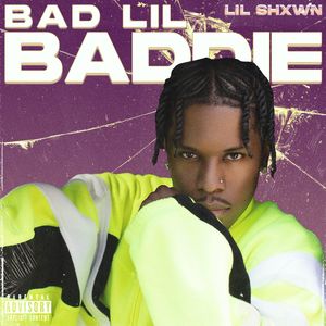 Bad Lil Baddie (Explicit)