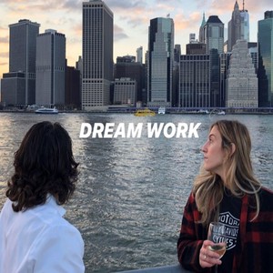 Dream Work (feat. Lyssa)