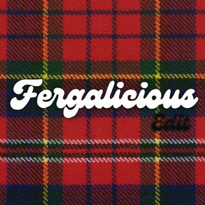 Fergalicious Edit