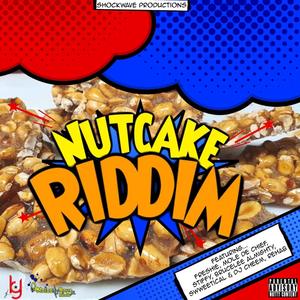 Nutcake Riddim (Explicit)