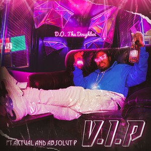 V.I.P. (feat. Aktual & Absolut P)