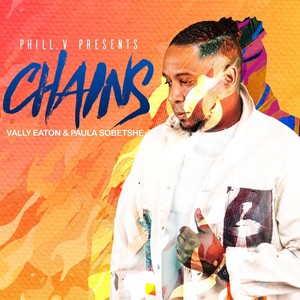 Chains (feat. Vally Eaton & Paula Sobetshe)