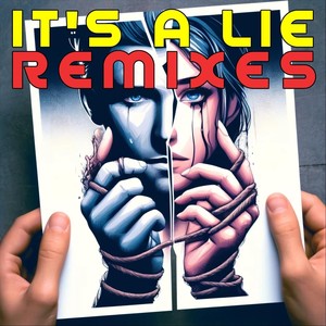 It's a Lie (Remixes)