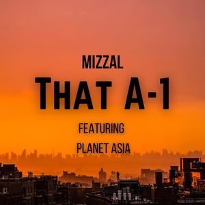 That A1 (feat. Planet Asia) [Explicit]