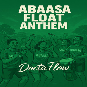 Abaasa Float Anthem
