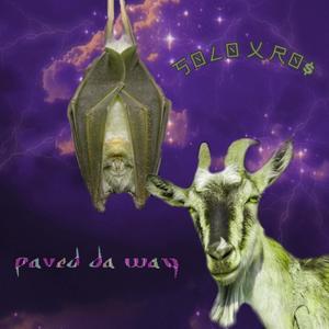 Paved Da Way (feat. Yaro$) [Explicit]