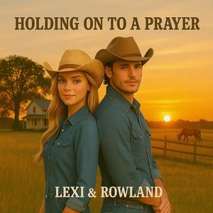 Holding On To A Prayer