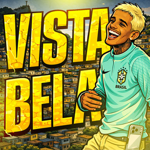 Vista Bela (Explicit)