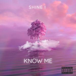 Know Me (Explicit)