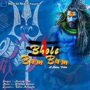 Bhole Bam Bam (feat. Anurag Das)