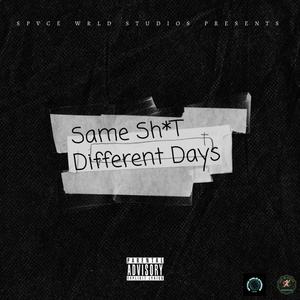 Same **** Different Days (Explicit)