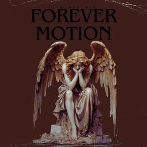 Forever motion (Explicit)