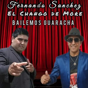 Bailemos Guaracha (feat. El Chango de More)