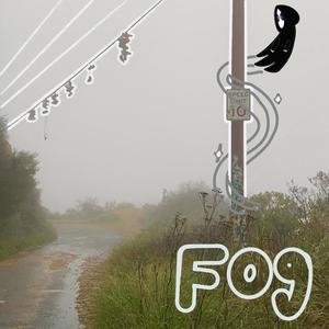 Fog (Explicit)