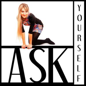 Ask Yourself