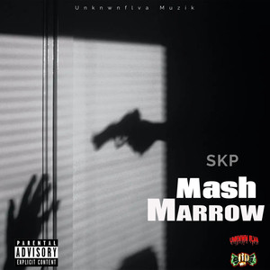 Mash Marrow (Explicit)