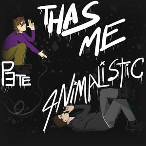 THAS ME (feat. 4nimalistic) (Explicit)