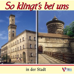 So klingt's bei uns in der Stadt