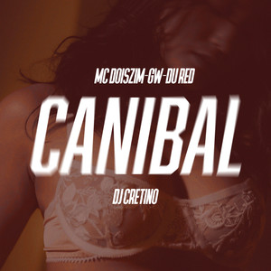 Canibal (feat. FIRMAH) (Explicit)