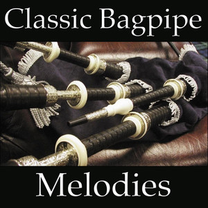 Classic Bagpipe Melodies, Vol. 1