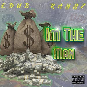 Im The Man (Explicit)