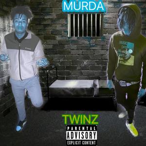 MURDA TWINZ (Explicit)