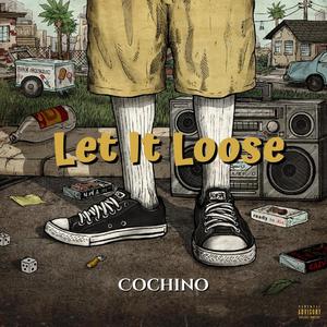 Let It Loose (Explicit)