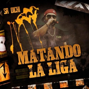Matando La Liga (Explicit)